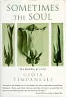Sometimes the Soul by Gioia Timpanelli