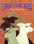 Three Cool Kids by Rebecca Emberley