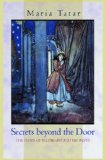 Secrets beyond the Door : The Story of Bluebeard and His Wives by Maria Tatar