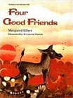 Four Good Friends (Modern Curriculum Press Beginning to Read Series) by Margaret Hillert