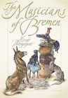 The Musicians of Bremen by Brothers Grimm (Author), Niroot Puttapipat (Adapter, Illustrator)