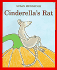 Cinderella's Rat by Susan Meddaugh
