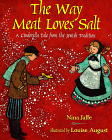 The Way Meat Loves Salt by Jaffe