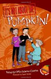 It's Not about the Pumpkin! by Veronika Martenova Charles (Author), David Parkins (Illustrator)
