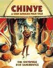 Chinye: A West African Folk Tale by Obi Onyefulu