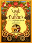 Toads and Diamonds by Charlotte Huck illustrated by Anita Lobel