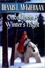 Once Upon a Winter's Night by Dennis McKiernan