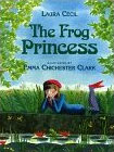 The Frog Princess by Laura Cecil