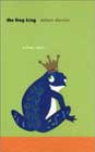 The Frog King: A Love Story by Adam Davies 