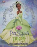 The Princess and the Frog: The Essential Guide (Dk Essential Guides)