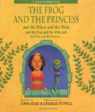 The Frog & the Princess & the Prince & the Mole & the Frog & the Mole & the Princess & the Prince by John B. Bear