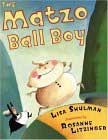 The Matzo Ball Boy by Lisa Shulman