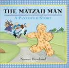 The Matzah Man: A Passover Story by Naomi Howland