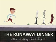 The Runaway Dinner by Allan Ahlberg