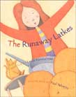 The Runaway Latkes by Leslie Kimmelman