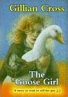 Goose Girl by Gillian Cross