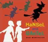 Hansel and Gretel illustrated by Montresor