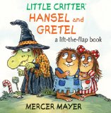Little Critter® Hansel and Gretel: A Lift-the-Flap Book by Mercer Mayer 
