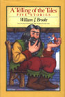 A Telling of the Tales by William J. Brooke