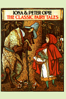 The Classic Fairy Tales by Iona and Peter Opie
