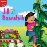 Jill and the Beanstalk (Little Birdie Readers) by Robin Koontz