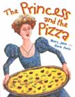 The Princess and the Pizza by Mary Jane and Herm Auch