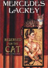 Reserved For the Cat: Elemental Masters, Book 5 by Mercedes Lackey