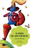 El Poema Del Gato Con Botas / The Poem of Puss in Boots by Carmen Martin Anguita (Author)