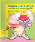 Caperucita Roja (Tal Como Se Lo Contaron a Jorbe/Little Red Riding Hood by Luis Maria Pescetti