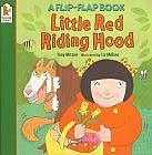 Little Red Riding Hood (Flip-flap Books) by Tony Mitto, Liz Million