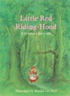 Little Red Riding Hood by Brothers Grimm (Author), Marjan Van Zeyl (Illustrator)