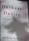 Darkest Desire: The Wolf's Own Tale by Anthony Schmitz