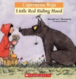 Bilingual Tales: Caperucita Roja / Little Red Riding Hood (Spanish Edition) by Luz Orihuela (Adapter), Francesca Rovira (Illustrator), Francesc Rovira (Illustrator)