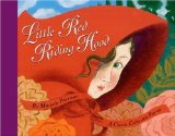 Little Red Riding Hood by Marjorie Priceman