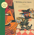 Rumpelstiltskin (Bilingual Fairy Tales) by Xavier Carrasco (Adapter), Francesc Infante (Illustrator) 