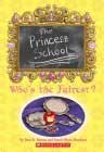 Princess School: Who's the Fairest? by Sarah Hines Stephens and Jane Mason