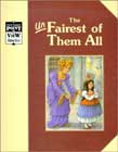 Snow White/the Unfairest of Them All: A Classic Tale (Point of View)