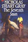 Seventh Swan by Nicholas Stuart Gray