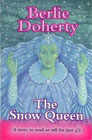 The Snow Queen illustrated by Berlie Doherty