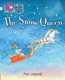 The Snow Queen by Abie Longstaff (Author), Kay Hiatt (Series Editor)