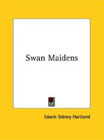 Swan-Maidens by Edwin Sidney Hartland