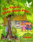 Three Little Cajun Pigs by Berthe Amoss