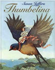 Thumbelina by Amy Ehrlich illustrated by Susan Jeffers