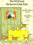Wolf and the Seven Little Kids by Anthea Bell illustrated by Bernadette Watts