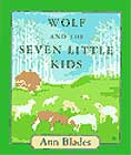 Wolf and the Seven Little Kids by Ann Blades