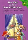 The Wolf and the Seven Little Kids: A Retelling of the Grimms' Fairy Tale by Eric Blair