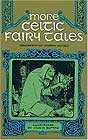 More Celtic Fairy Tales by Joseph Jacobs