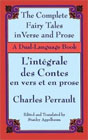 The Fairy Tales in Verse and Prose/Les contes en vers et en prose: A Dual-Language Book by Charles Perrault