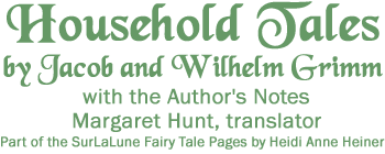 Household Tales by Jacob and Wilhelm Grimm translated by Margaret Hunt