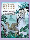 Fairy Tales of Oscar Wilde: The Devoted Friend and  The Nightingale and the Rose illustrated by by P. Craig Russel